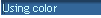 Using color