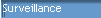 Surveillance