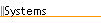 Systems