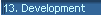 13. Development