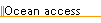 Ocean access