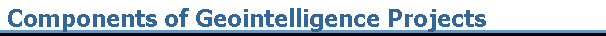 Components of Geointelligence Projects