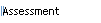 Assessment